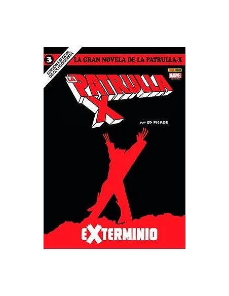 LA GRAN NOVELA DE LA PATRULLA-X 03. EXTERMINIO