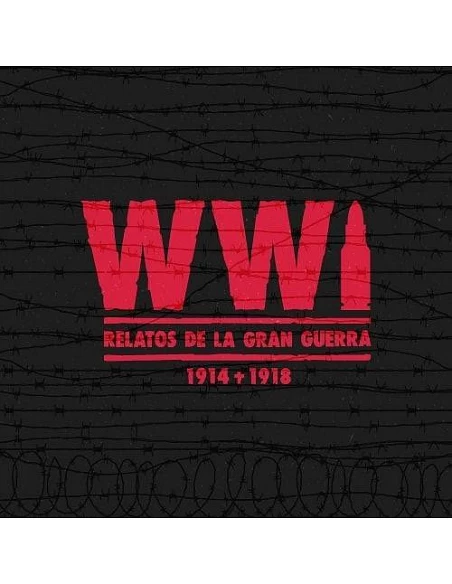 WW1 RELATOS DE LA GRAN GUERRA 1914-1918 9788409255191