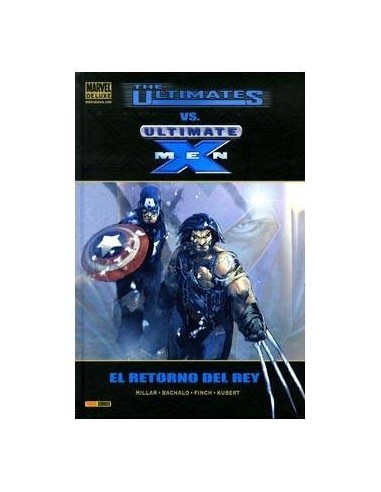 THE ULTIMATES VS. ULTIMATE X-MEN: EL RETORNO DEL REY (MARVEL DELUXE... THE ULTIMATES VS. ULTIMATE X-MEN: EL RETORNO DEL REY (MARVEL DELUXE...