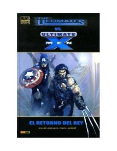 THE ULTIMATES VS. ULTIMATE X-MEN: EL RETORNO DEL REY (MARVEL DELUXE... THE ULTIMATES VS. ULTIMATE X-MEN: EL RETORNO DEL REY (MARVEL DELUXE...