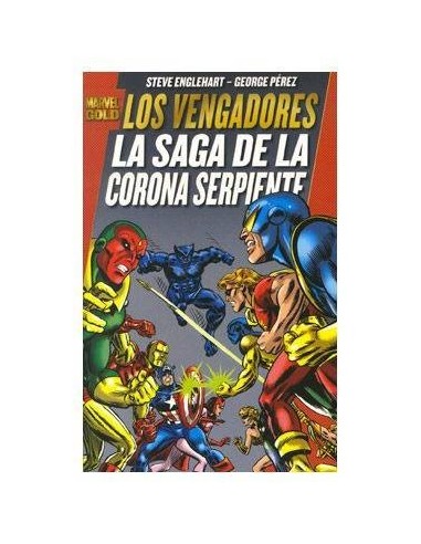 LOS VENGADORES: LA SAGA DE LA CORONA SERPIENTE (MARVEL GOLD) PANINI... LOS VENGADORES: LA SAGA DE LA CORONA SERPIENTE (MARVEL GOLD) PANINI...