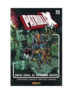LA IMPOSIBLE PATRULLA-X. DIOS AMA, EL HOMBRE MATA(MARVEL GOLD) 9788... LA IMPOSIBLE PATRULLA-X. DIOS AMA, EL HOMBRE MATA(MARVEL GOLD) 9788...