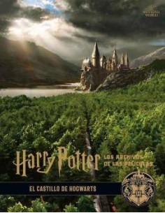 HARRY POTTER: LOS ARCHIVOS DE LAS PELÍCULAS 6. EL CASTILLO DE HOGWARTS HARRY POTTER: LOS ARCHIVOS DE LAS PELÍCULAS 6. EL CASTILLO DE HOGWARTS