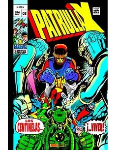 LA PATRULLA-X ORIGINAL 03. LOS CENTINELAS... ¡VIVEN! (MARVEL GOLD)