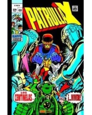 LA PATRULLA-X ORIGINAL 03. LOS CENTINELAS... ¡VIVEN! (MARVEL GOLD)