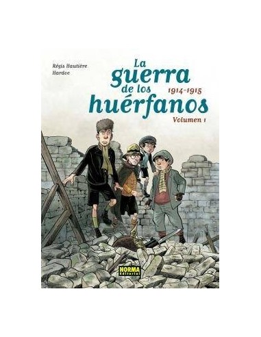 LA GUERRA DE LOS HUERFANOS. Integral 1 (1914-1915) (Regis Hautiere ... LA GUERRA DE LOS HUERFANOS. Integral 1 (1914-1915) (Regis Hautiere ...