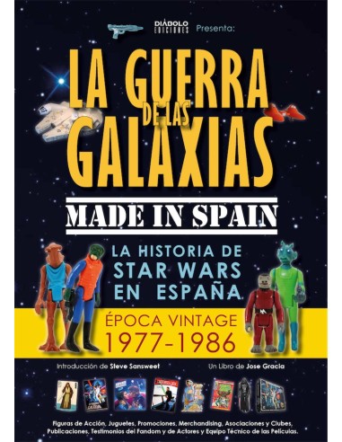 LA GUERRA DE LAS GALAXIAS MADE IN SPAIN VOL 1 9788494770036 DIABOLO...