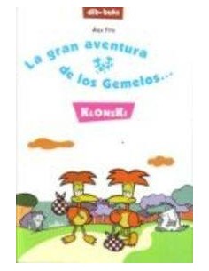 LA GRAN AVENTURA DE LOS GEMELOS,,, KLONSKI 9788460973737  8,53 € LA GRAN AVENTURA DE LOS GEMELOS,,, KLONSKI 9788460973737  8,53 €