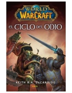 WORLD OF WARCRAFT: EL CICLO DEL ODIO 9788491674580  12,45 €