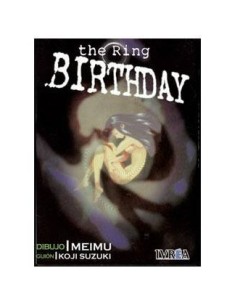 THE RING. BIRTHDAY (COMIC) 9789875626157 IVREA 8,50 € THE RING. BIRTHDAY (COMIC) 9789875626157 IVREA 8,50 €