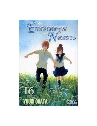 ERASE UNA VEZ NOSOTROS 16 (COMIC) (ULTIMO LIBRO) 9788415680109 IVRE...
