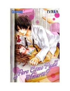PERO COMO PUDE AMARTE (COMIC) (TOMO UNICO) 9788492905850 IVREA 8,00 €