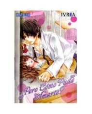 PERO COMO PUDE AMARTE (COMIC) (TOMO UNICO) 9788492905850 IVREA 8,00 €