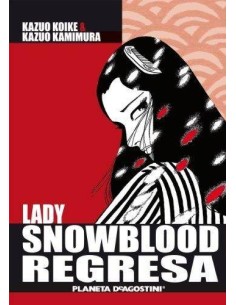 LADY SNOWBLOOD REGRESA 9788467476033 PLANETA COMIC 12,95 €