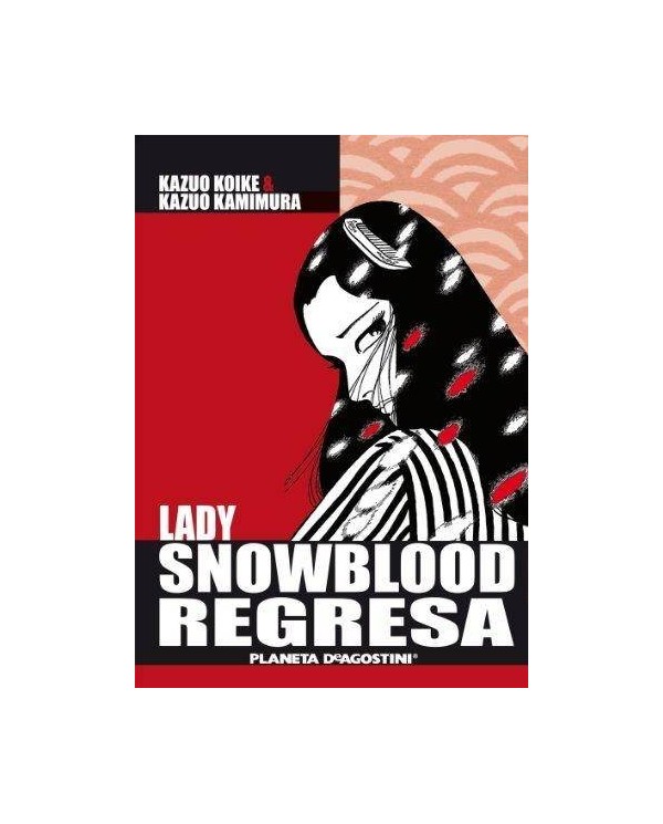 LADY SNOWBLOOD REGRESA 9788467476033 PLANETA COMIC 12,95 €