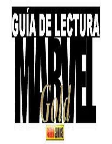 Guia lectura clasicos Marvel  Guia lectura clasicos Marvel