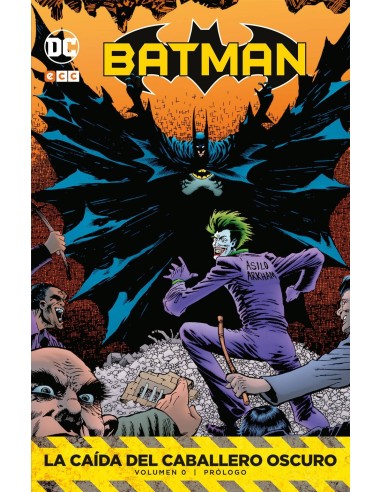 BATMAN: PRÓLOGO A LA CAÍDA DEL CABALLERO OSCURO 9788417665098 ECC 2... BATMAN: PRÓLOGO A LA CAÍDA DEL CABALLERO OSCURO 9788417665098 ECC 2...