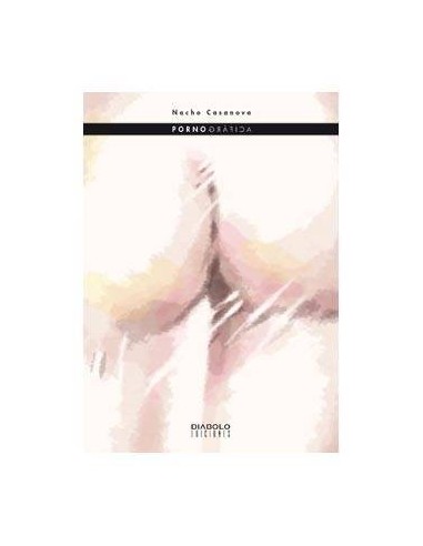 PORNOGRAFICA. 2ª EDICION AMPLIADA