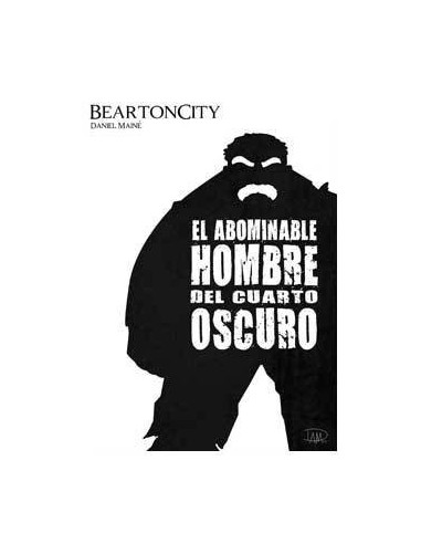 BEARTONCITY. EL ABOMINABLE HOMBRE DEL CUARTO OSCURO
