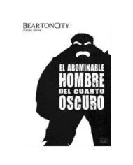 BEARTONCITY. EL ABOMINABLE HOMBRE DEL CUARTO OSCURO