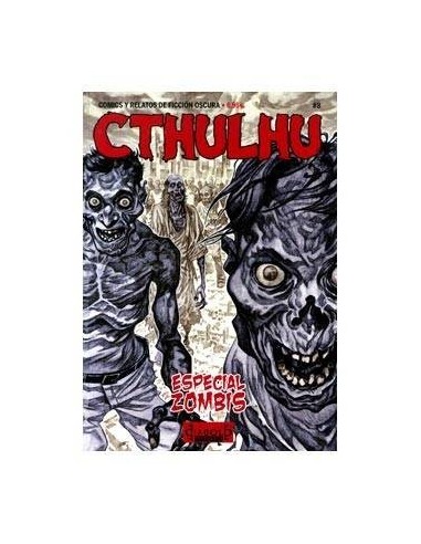 CTHULHU 08. COMICS Y RELATOS DE FICCIÓN OSCURA ESPECIAL ZOMBIES 978...