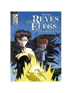 LOS REYES ELFOS: LA EMPERATRIZ DE HIELO