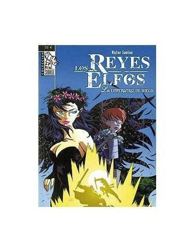 LOS REYES ELFOS: LA EMPERATRIZ DE HIELO
