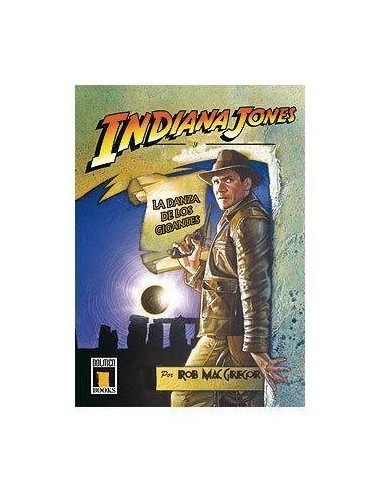 INDIANA JONES Y LA DANZA DE LOS GIGANTES (NOVELA) 9788496706835 DOL...