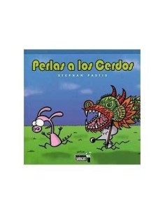 PERLAS A LOS CERDOS 9788496706811 DOLMEN EDICIONES 10,53 €
