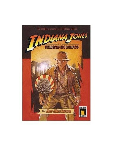 INDIANA JONES Y EL PELIGRO EN DELFOS (NOVELA) 9788496706828 DOLMEN ...