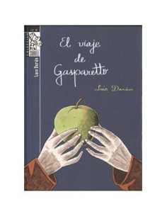 EL VIAJE DE GASPARETTO DOLMEN11,54 €11,54 € DOLMEN EDICIONES DOLMEN