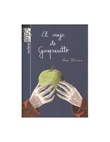 EL VIAJE DE GASPARETTO DOLMEN11,54 €11,54 € DOLMEN EDICIONES DOLMEN