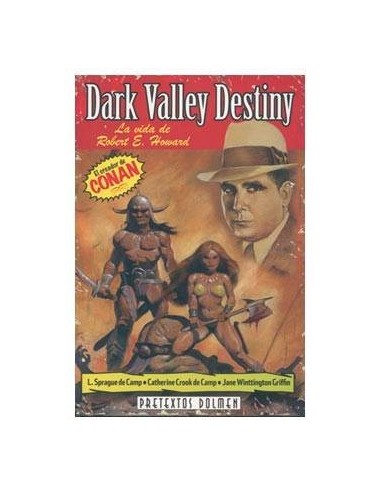DARK VALLEY DESTINY: LA VIDA DE ROBERT E. HOWARD DOLMEN17,31 €17,31...
