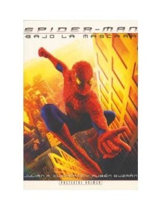 SPIDERMAN. BAJO LA MASCARA...