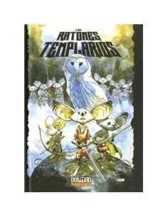 LOS RATONES TEMPLARIOS 01. LA PROFECIA