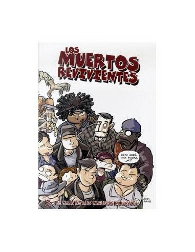 LOS MUERTOS REVIVIENTES 05. EL CLUB DE LOS TARUGOS MUERTOS