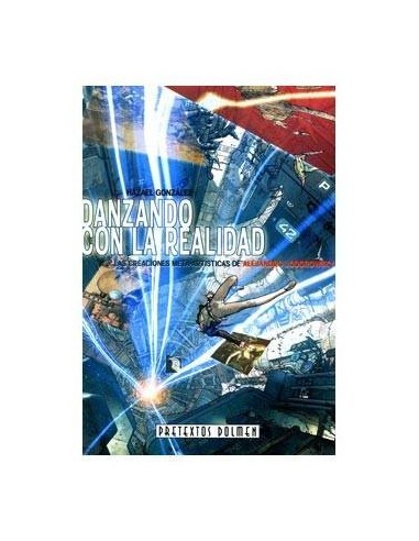 DANZANDO CON LA REALIDAD. LAS CREACIONES META-ARTISTICAS DE ALEJAND...