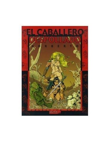 EL CABALLERO DESPOLLADO 841409041310700001 DOLMEN EDICIONES 5,72 €