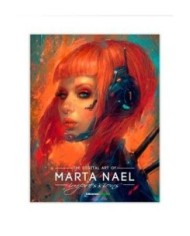IMPRESSIONS, THE DIGITAL ART OF MARTA NAEL: EDICION DE LUJO 9788493...