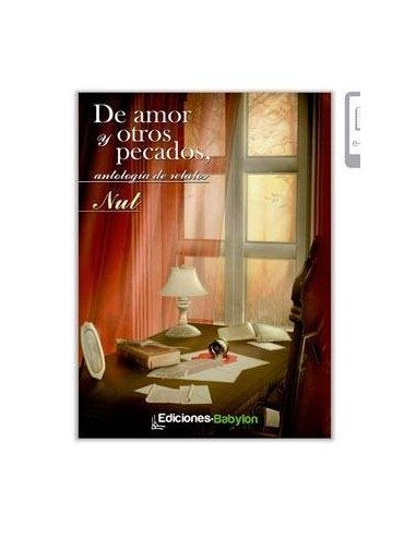 DE AMOR Y OTROS PECADOS, ANTOLOGIA DE RELATOS 9788493984717 EDICION... DE AMOR Y OTROS PECADOS, ANTOLOGIA DE RELATOS 9788493984717 EDICION...