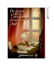DE AMOR Y OTROS PECADOS, ANTOLOGIA DE RELATOS 9788493984717 EDICION...