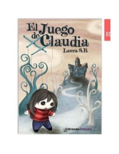 EL JUEGO DE CLAUDIA 9788493808815 EDICIONES BABYLON 8,65 € EL JUEGO DE CLAUDIA 9788493808815 EDICIONES BABYLON 8,65 €