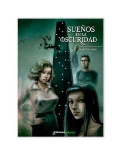 SUEÑOS EN LA OSCURIDAD 9788415565147 EDICIONES BABYLON 12,45 € SUEÑOS EN LA OSCURIDAD 9788415565147 EDICIONES BABYLON 12,45 €