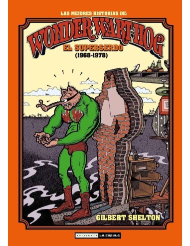 EL SUPERSERDO (1968-1978). LAS MEJORES HISTORIAS DE WONDER WART-HOG EL SUPERSERDO (1968-1978). LAS MEJORES HISTORIAS DE WONDER WART-HOG