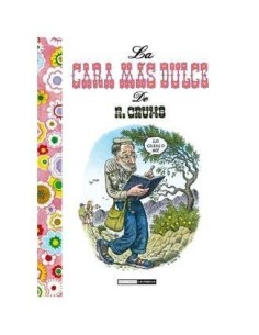 LA CARA MAS DULCE DE R. CRUMB