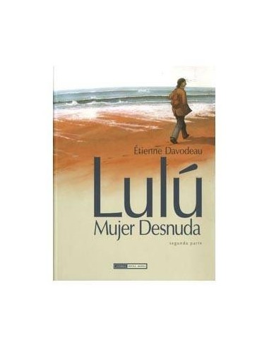 LULU, LA MUJER DESNUDA 02 LULU, LA MUJER DESNUDA 02