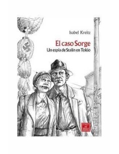 EL CASO SORGE. UN ESPIA DE STALIN EN TOKIO 9788478338900  21,15 €