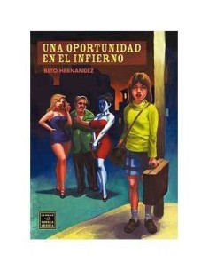 UNA OPORTUNIDAD EN EL INFIERNO
