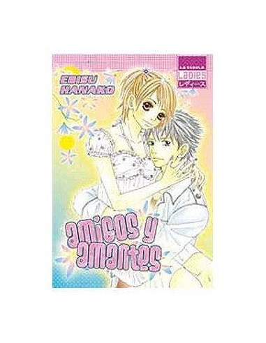 AMIGOS Y AMANTES (TOMO UNICO) AMIGOS Y AMANTES (TOMO UNICO)