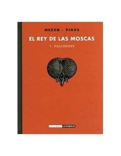 EL REY DE LAS MOSCAS 01. HALLORAVE